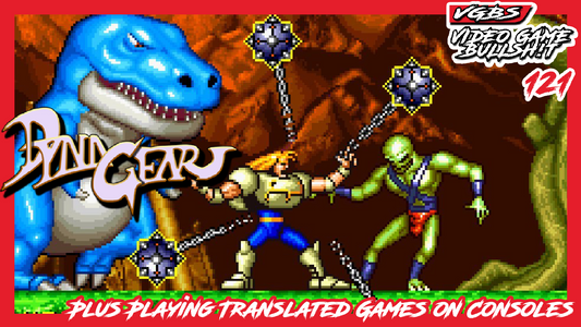 VGBS 121 - Dyna Gear + Playing Translated Physical games on Console Hardware