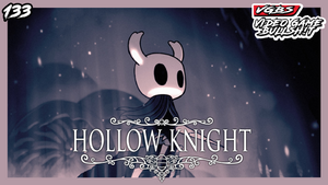 VGBS 133 - Hollow Knight