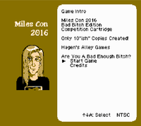 Miles Con 2016 Bad Bitch Edition - NES Homebrew (Limited Edition)